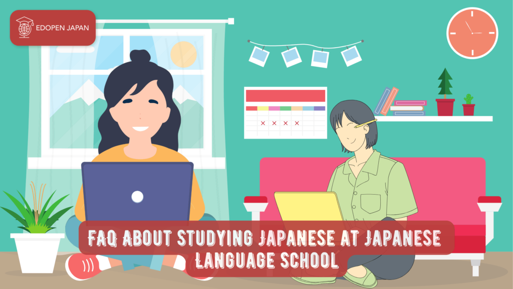 FAQ About Studying Japanese at Japanese Language School - EDOPEN Japan
