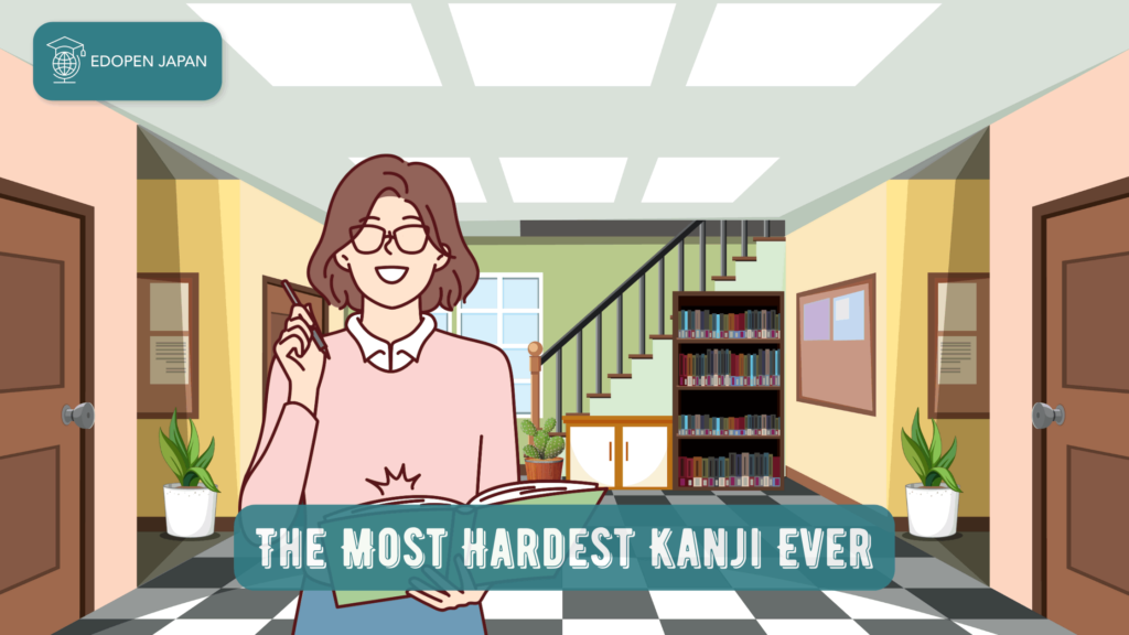 The Most Hardest Kanji Ever - EDOPEN Japan