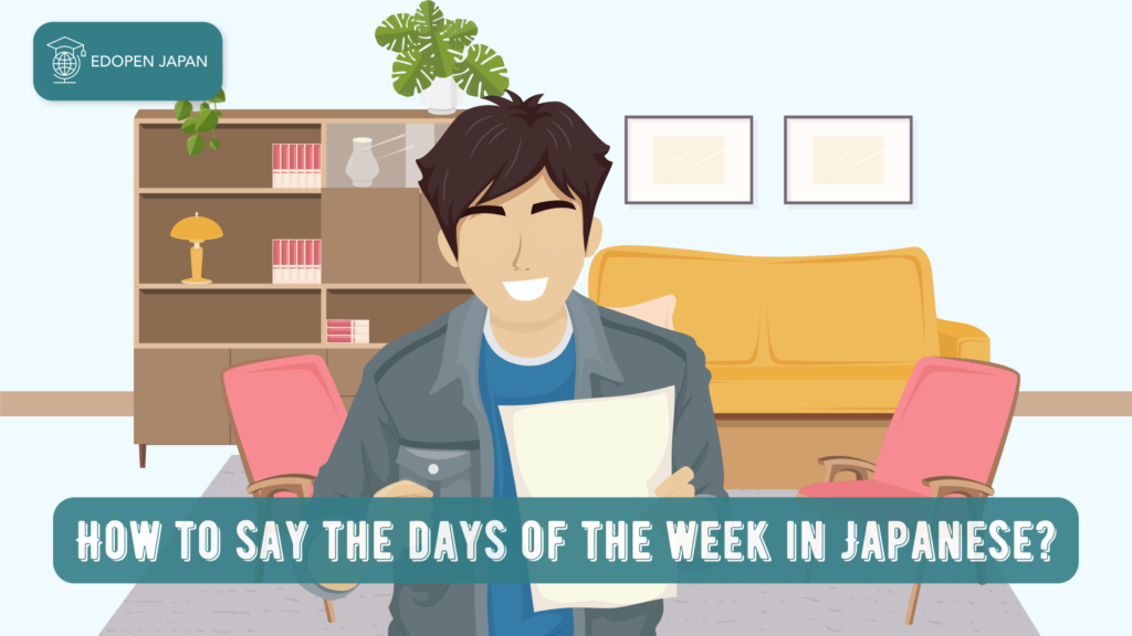 How to say the days of the week in Japanese? - EDOPEN Japan