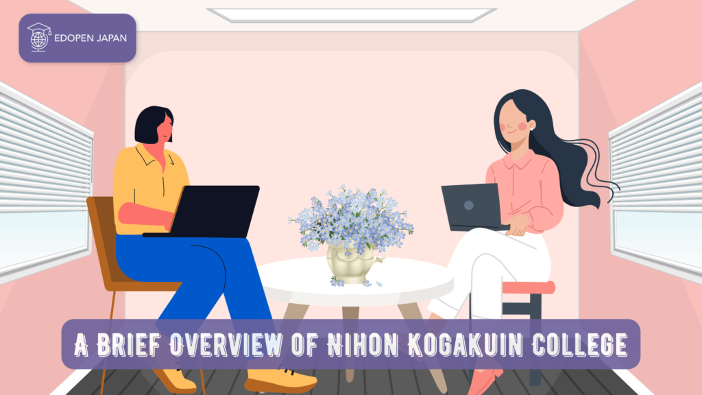 A Brief Overview of Nihon Kogakuin College - EDOPEN Japan