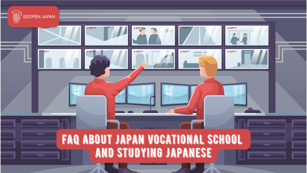 FAQ About Japan Vocational School and Studying Japanese - EDOPEN Japan
