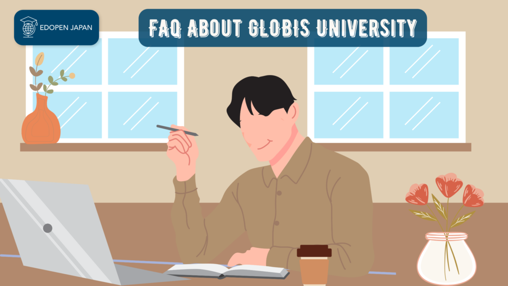 FAQ about GLOBIS University - EDOPEN Japan