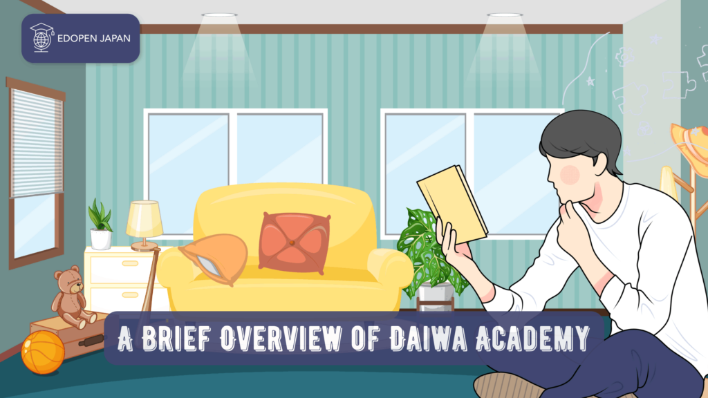 A Brief Overview of Daiwa Academy - EDOPEN Japan
