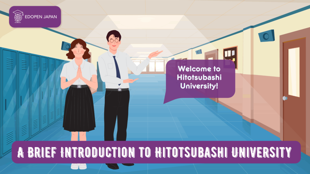 A Brief Introduction to Hitotsubashi University  - EDOPEN Japan