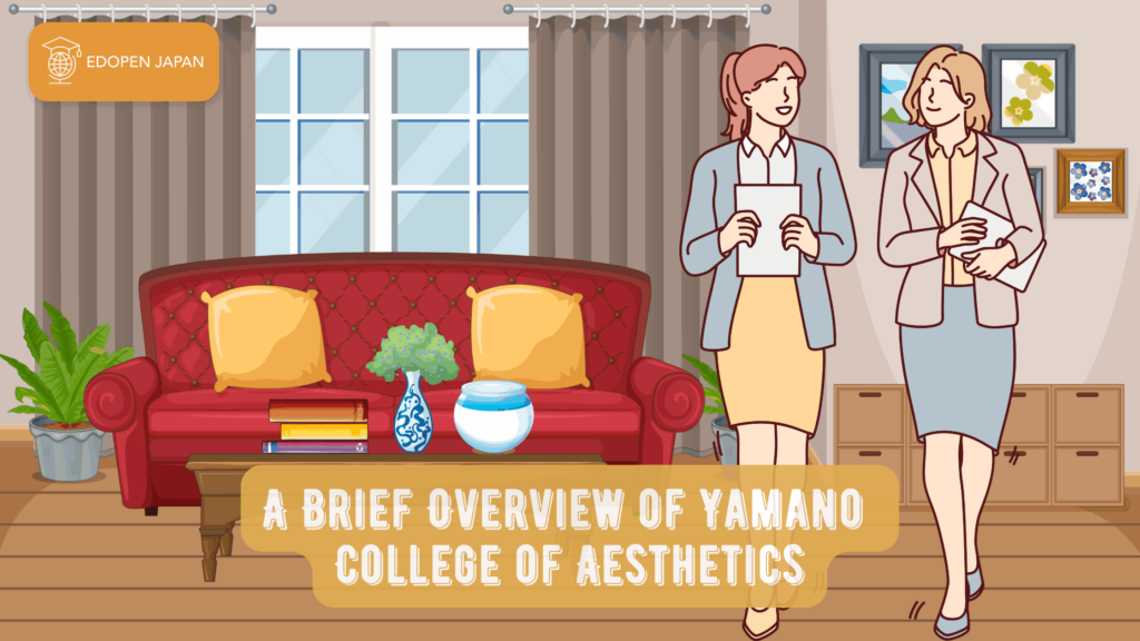 A Brief Overview of Yamano College of Aesthetics - EDOPEN Japan