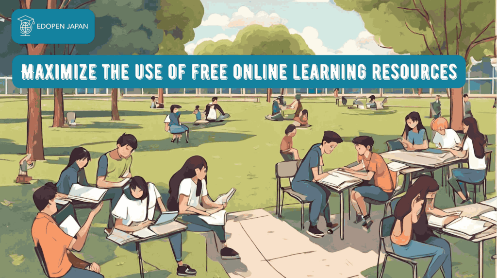 Maximize the use of free online learning resources - EDOPEN Japan