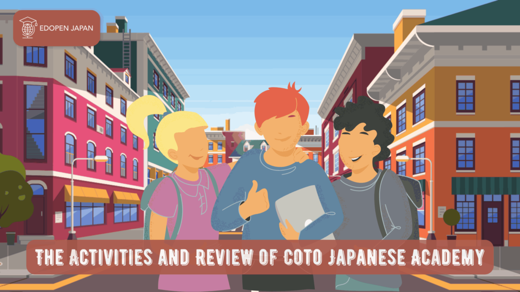 The Activities and Review of Coto Japanese Academy - EDOPEN Japan