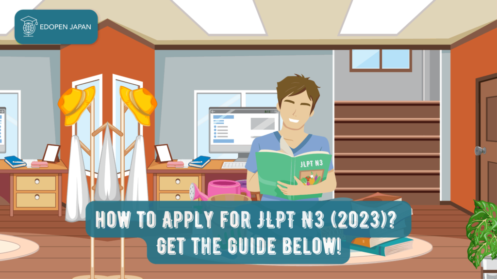 Apply for JLPT N3 (2023) - EDOPEN Japan
