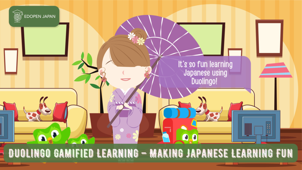 Duolingo Gamified Learning - Making Japanese Learning Fun - EDOPEN Japan