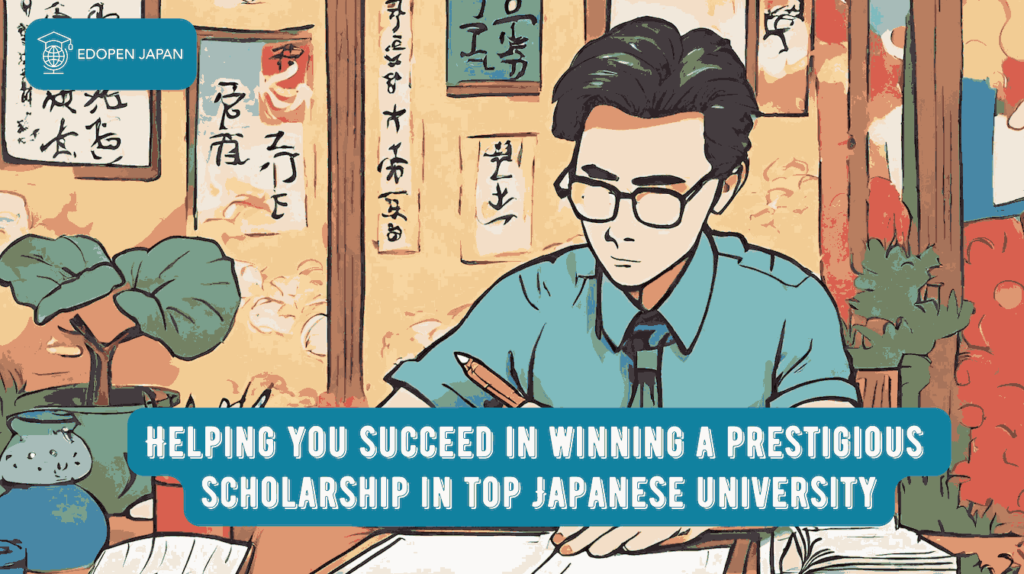 Helping you succeed in winning a prestigious scholarship in top Japanese university - EDOPEN Japan
