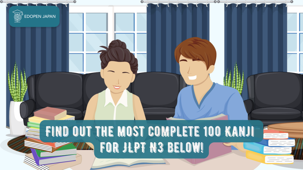 100 Kanji list of JLPT N3 - EDOPEN Japan