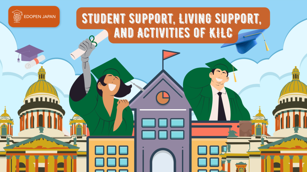 Student Support, Living Support, and Activities of KILC - EDOPEN Japan