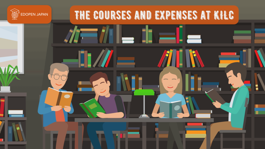 The Courses and Expenses at KILC - EDOPEN Japan