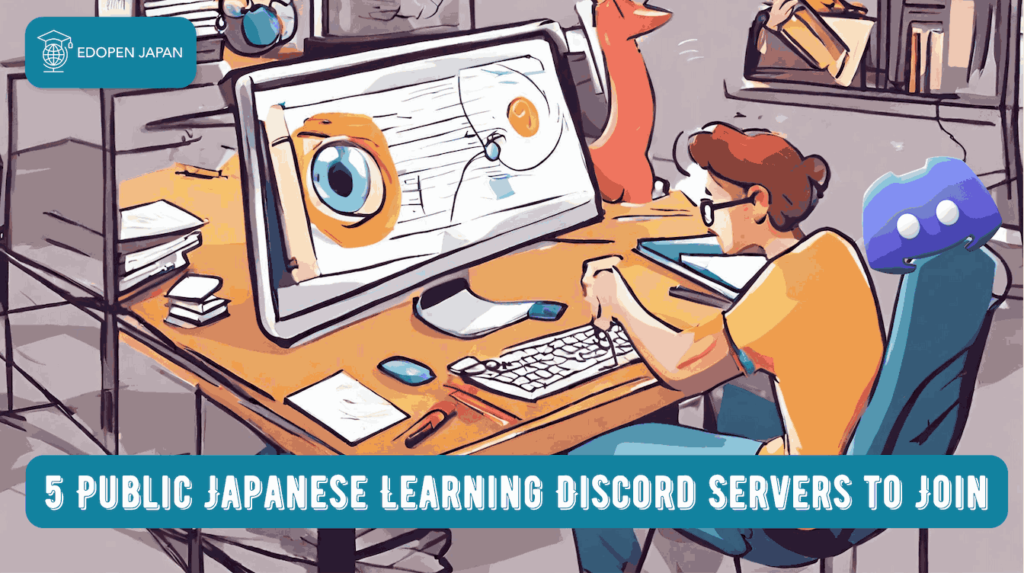 5 Public Japanese Learning Discord Servers to Join - EDOPEN Japan