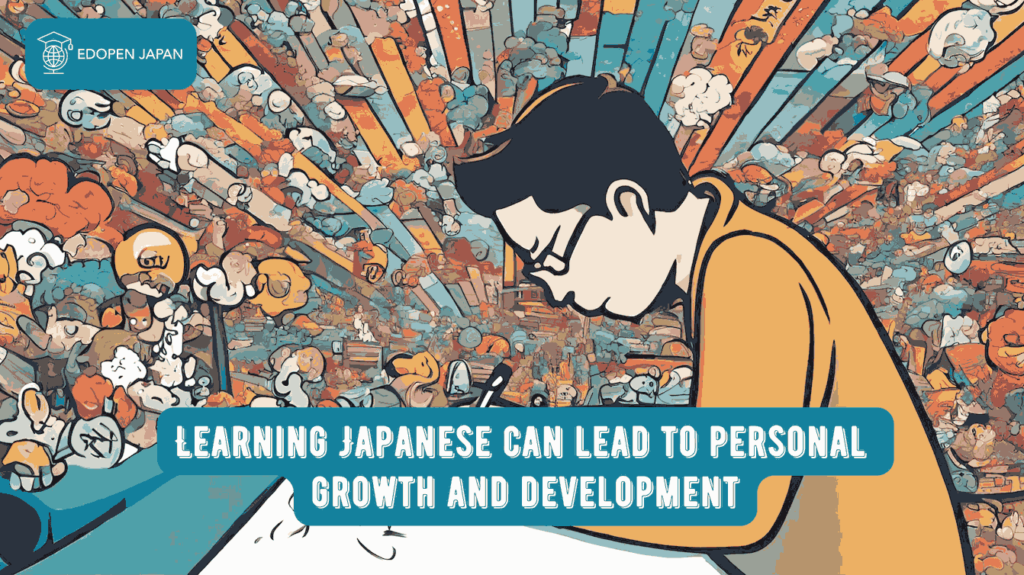 Learning Japanese can lead to personal growth and development - EDOPEN Japan
