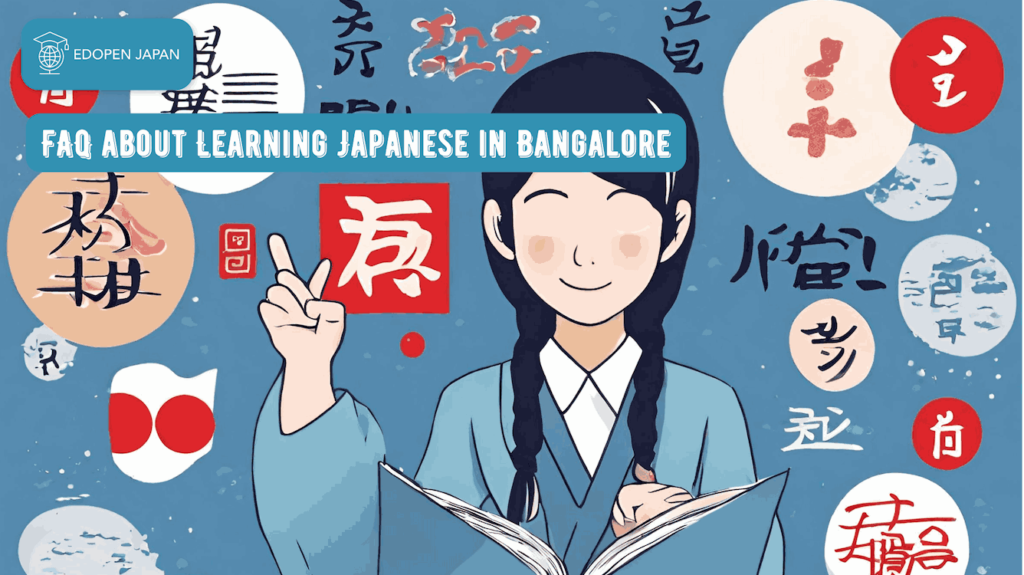 FAQ about Learning Japanese in Bangalore - EDOPEN Japan