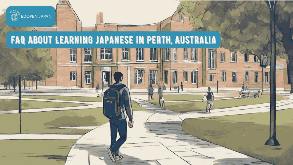 FAQ about Learning Japanese in Perth, Australia - EDOPEN Japan