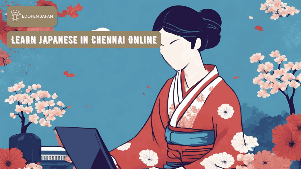 Learn Japanese in Chennai Online - EDOPEN Japan