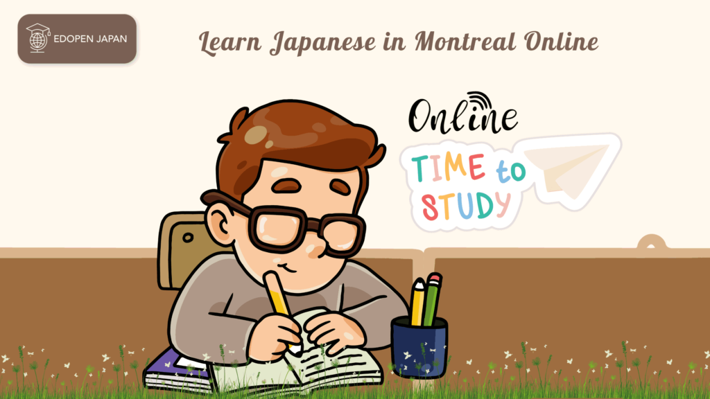 Learn Japanese in Montreal Online - EDOPEN Japan