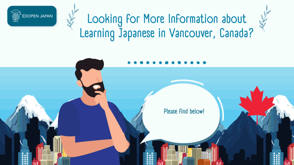 Looking for More Information about Learning Japanese in Vancouver, Canada? - EDOPEN Japan